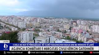 Agjencia Kombëtare e Mbrojtjes Civile kërkon gatishmëri - E diela në Vlorë me mot të përkeqësuar