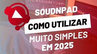 Como Utilizar o SOUNPAD em 2025 (Facil)