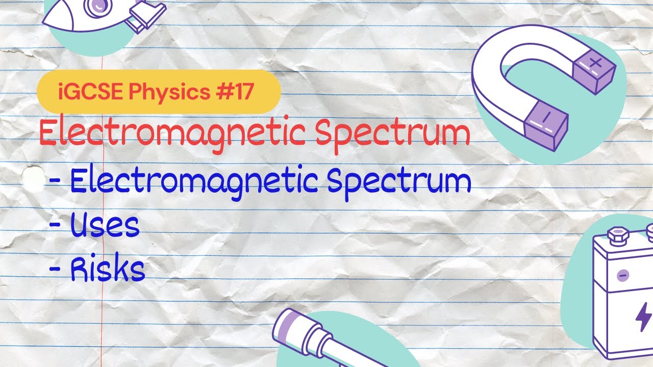 Electromagnetic Spectrum | IGCSE Physics #17 - YouTube