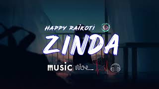 Zinda [ Slowed + Reverb ] Happy Raikoti | Punjabi Sad Song | Use 🎧 Better experience+ Close Eyes