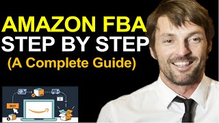 AMAZON FBA Step By Step (A Complete Guide)