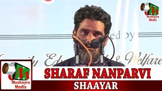 SHARAF NANPARVI, ALL INDIA MUSHAIRA \u0026 KAVI SAMMELAN ,SULTANPUR , ON  17 MARCH 2018