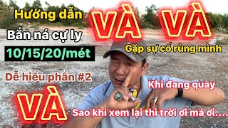 Phương SOS hướng dẫn bắn ná cự ly 10/15/20/mét/gốc 90 độ/ chuẩn sát %