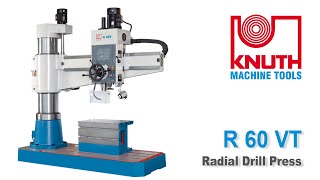 KNUTH Radial Drill Press - R 60 VT