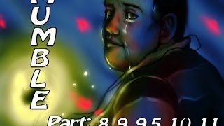 Chris Chan Mumble - Part 8, 9, 9.5, 10, 11 & 12