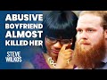 Steve Takes On Abusive Boyfriend | The Steve Wilkos Show