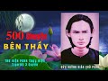 500 chuyỆn bÊn thẦy p29 quan thượng Đẳng nhớ thầy thầy Đã chứng rồi .@thuvienpghhdiendoc