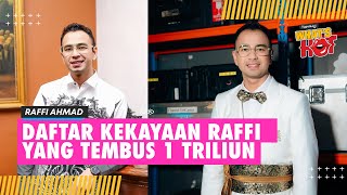 KPK Rilis Daftar Kekayaan Raffi Ahmad, Tembus  1 Triliun - Punya Hutang 136 Miliar