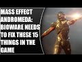 Mass Effect Andromeda: Bioware Needs To Fix These 15 Things In The Game