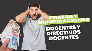 Primas y Bonificaciones Docentes y Directivos Docentes | Link en la Descripción