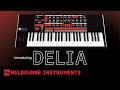 DELIA - New Motorized Morphing Poly Synth from Melbourne Instruments