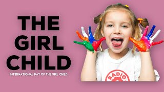 The Girl Child: International Day Of The Girl Child 2020 poem