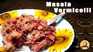 Masala Vermicelli |  വെർമിസെല്ലി  ഉണ്ടോ ? എങ്കിൽ ഇതു നിങ്ങളെ കൊതിപ്പിക്കും | Easy Breakfast Recipe 😋