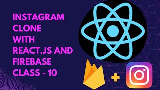 Part 10 | Instagram clone with React.js and Firebase | Malayalam React Tutorials