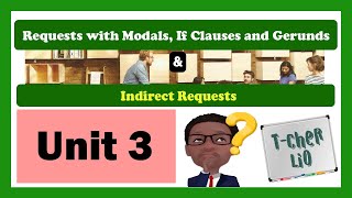 Interchange Book 3 – Unit 3 (Requests with Modals, If Clauses & Gerunds - Indirect Requests)