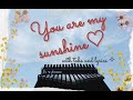 🌻 You are my sunshine - Kalimba cover with easy tabs and lyrics ° Ling Ting 17 key ° 🌻