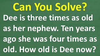 Can You Solve This Age Math Word Problem? How Old Is Dee Now?