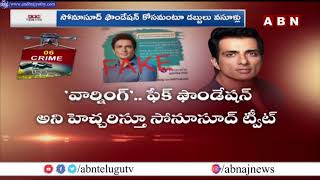 CRIME NEWS : Sonu Sood Notifies Followers About Fake Covid-19 Donation Campaign In His Name | ABN
