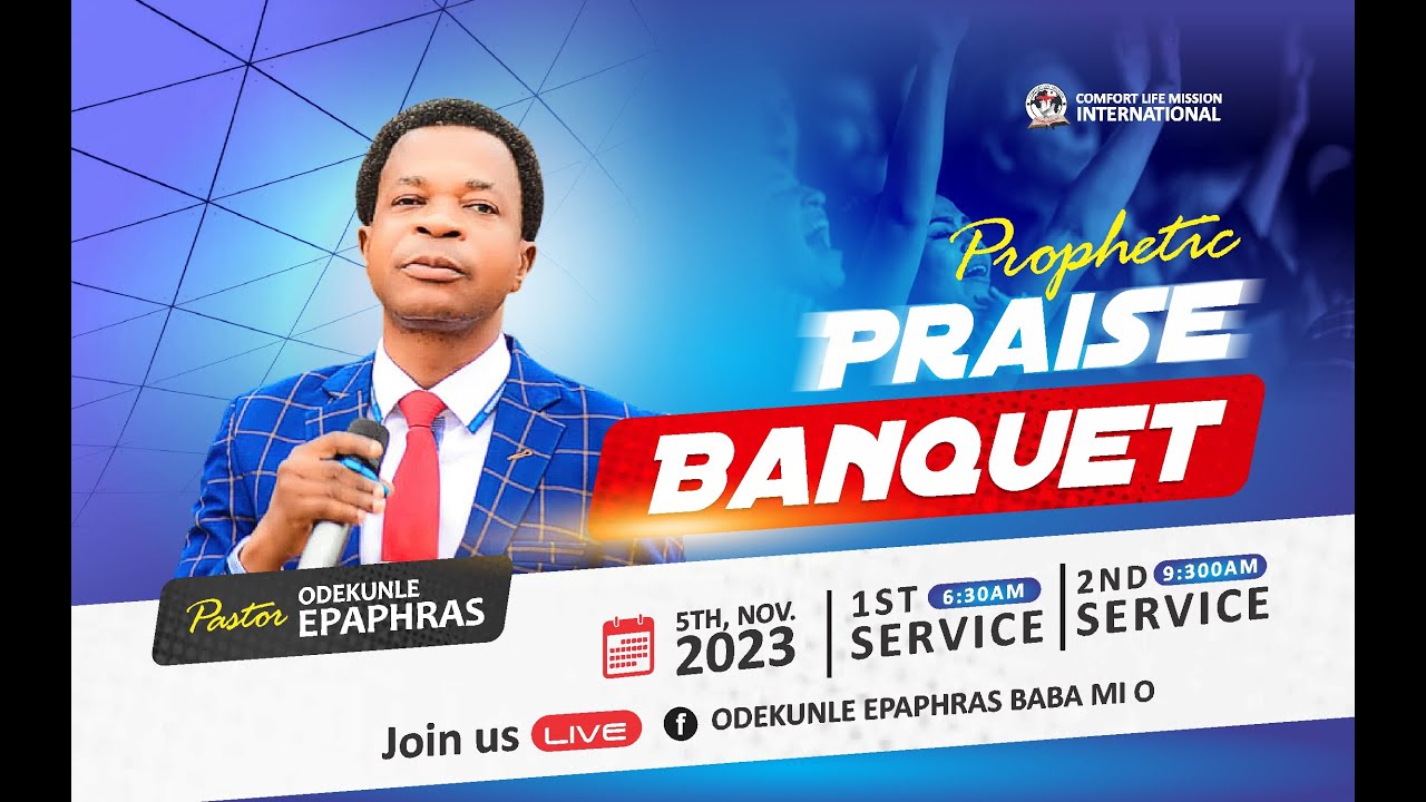 Prophetic Thanksgiving Service With Pastor Odekunle Epaphras Youtube