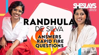 Randhula de Silva answers rapid fire | She Slays 2022