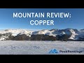 Mountain Review: Copper, Colorado