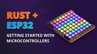 Getting Started With ESP32 With Rust