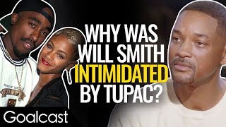 Why Was Will Smith Intimidated by Tupac? | Inspiring Life Stories | Goalcast