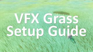 Unity VFXGrass Setup Guide