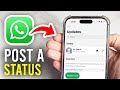 How To Post Status On WhatsApp - Full Guide