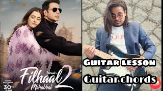 Filhaal 2 Mohabbat guitar chords | guitar lesson | Ammy Virk | Bpraak  Jaani | tutorial | cover song