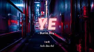 Vietsub | Ye - Burna Boy | Lyrics Video