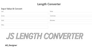 JavaScript Length Converter Tutorial | Creating a Length Converter Step by Step