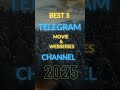 top 5 best telegram movie channel 2025 telegram top 5 movie and web series channel telegram movie