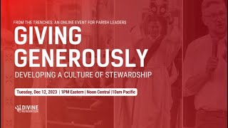 Giving Generously, Developing a Culture of Stewardship - From the Trenches