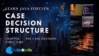 Case Decision Structure in Java | Use of switch in Java