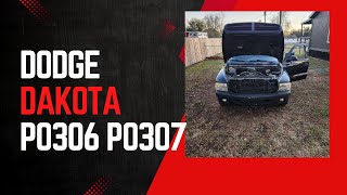 Code P0306 and P0307 dodge dakota