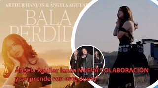 Ángela Aguilar lanza NUEVA COLABORACIÓN y sorprende con este dueto