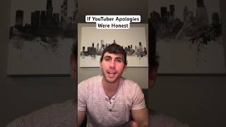 If YouTuber Apologies Were Honest #shorts