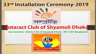 33rd Installation Ceremony 2019 of Rotaract Club of Shyamoli Dhaka .RID-3281 Bangladesh.