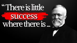 Andrew Carnegie Quotes | inspirational words of wisdom
