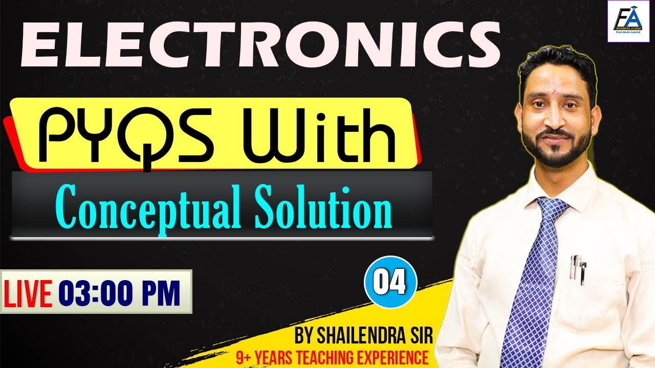 #04 | ELECTRONICS PYQ'S With Conceptual Solution | DRDO/ ISRO/ SSC-JE ...