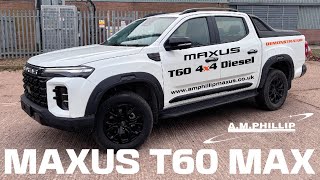 AM Phillip Maxus - Introducing the new diesel Maxus T60 MAX 4x4 D20 Pickup