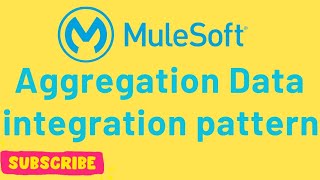 Understanding Aggregation Data Integration Pattern in Mule 4 | Tutorial