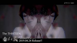 The THIRTEEN / サイレン-siren- (Music Video FULL Ver.)