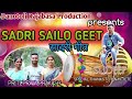 sadri sailo geet d.r production