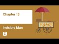 Invisible Man by Ralph Ellison | Chapter 13