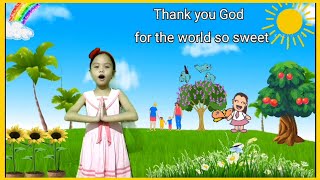 Thank you God Nursery Rhyme | Thank you God for the world so sweet