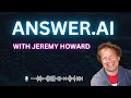Jeremy Howard: AnswerAI, FastAI, Fine-tuning & AI recruiting | Around the Prompt #1