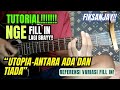 TUTORIAL VARIASI FILL IN!! UTOPIA - ANTARA ADA DAN TIADA