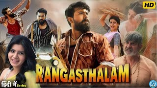 Rangasthalam Full Movie HD Hindi Dubbed | Ram Charan New Movie | New South Movie | Review \u0026 Facts